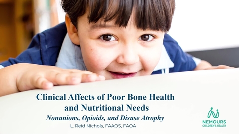 Thumbnail for 3. Clinical Affects of Poor Bone Health and Nutrional Needs