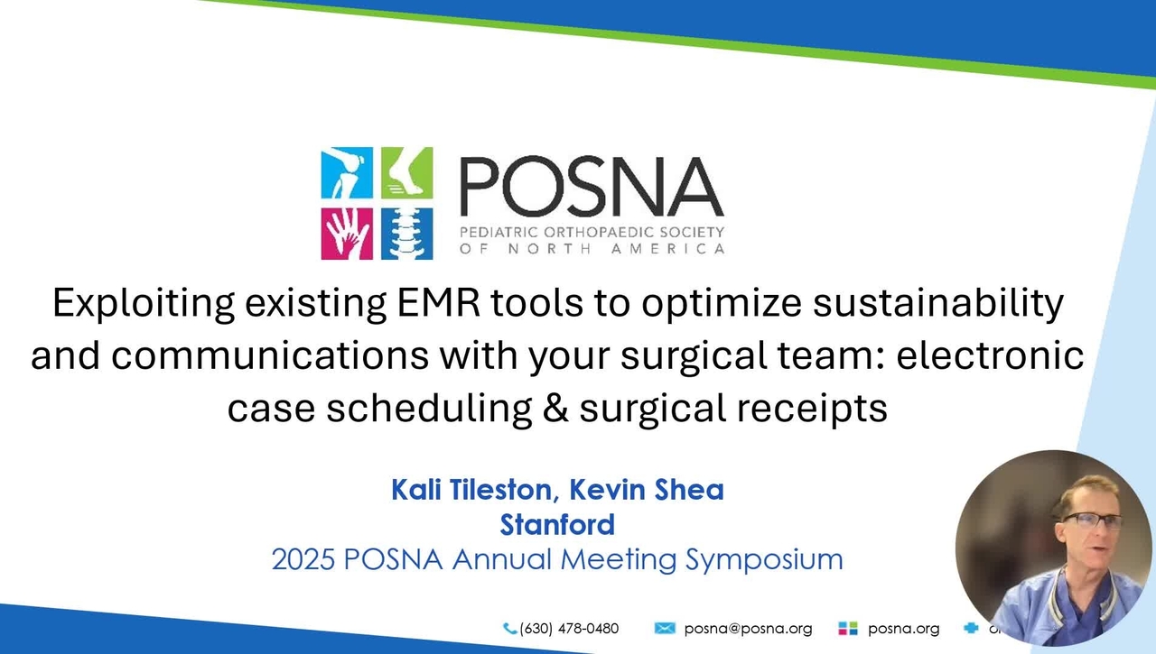 4. Exploiting Existing EMR Tools to Optimize Communications and Reduce Waste with Your Surgical Team: Electronic Case Scheduling &amp; Surgical Receipts - Looking Beyond Individual Patient Outcomes: Considering The Environmental Impact Of Our Clinical And Surgical Decisions