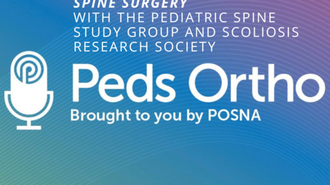Thumbnail for Peds Ortho - &quot;Enabling Tech&quot; in Pediatric Spine Surgery