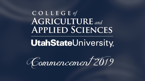 Thumbnail for entry USU College of Agriculture &amp; Applied Sciences Commencement Ceremony 2019