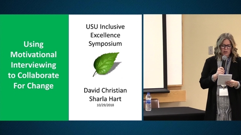 Thumbnail for Inclusive Excellence Symposium - Using Motivational Interviewing to Collaborate for Change 