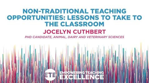 Thumbnail for entry Non-Traditional Teaching Opportunities: Lessons to Take to the Classrooms