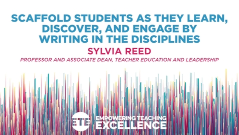 Thumbnail for Scaffold Students as They Learn, Discover, and Engage by Writing in the Disciplines