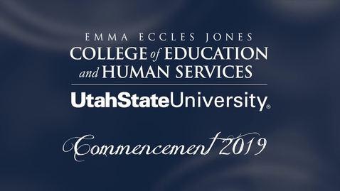 Thumbnail for USU Emma Eccles Jones College of Education &amp; Human Services Undergraduate Ceremony 2019