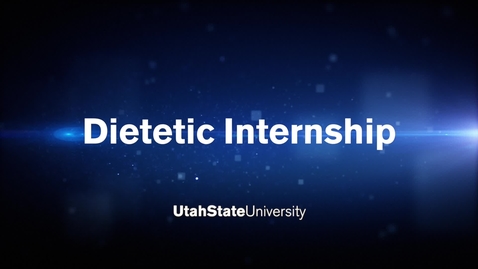 Thumbnail for entry Dietetic Internship