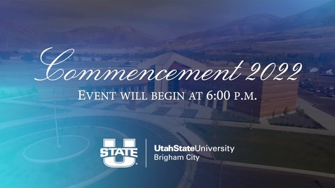 Thumbnail for entry USU Brigham Graduation Ceremony 2022