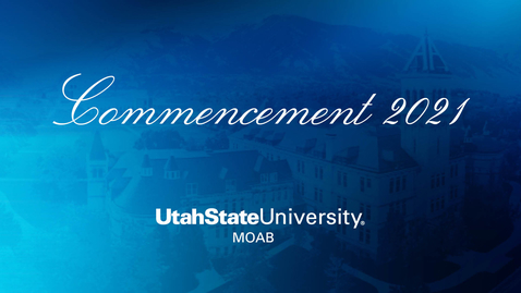 Thumbnail for entry USU Moab 2021 Commencement