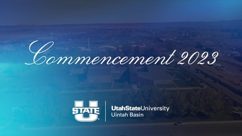 Thumbnail for entry Uintah Basin Commencement-Uintah Basin Commencment 2023