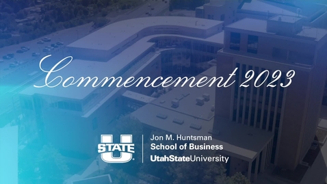 Thumbnail for entry Jon M. Huntsman School of Business Undergraduate Graduation Ceremony 2023