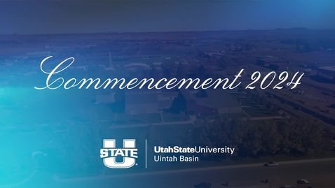 Thumbnail for USU Uintah Basin Commencement Ceremony
