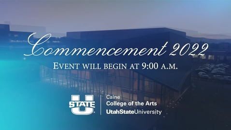 Thumbnail for Caine College of the Arts Graduation Ceremony 2022