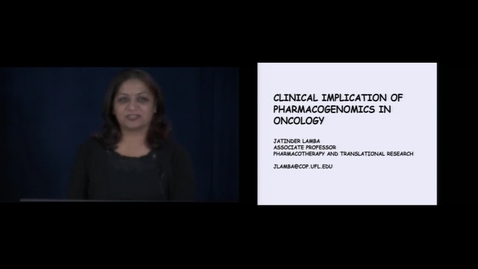 Thumbnail for Clinical Implication of Pharmacogenomics in Oncology