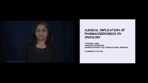 Thumbnail for entry Clinical Implication of Pharmacogenomics in Oncology