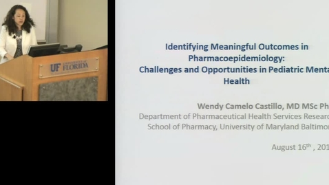 Thumbnail for PTR August 16 2016 - Wendy Camelo Castillo - Indentifying Meaningful Outcomes in Pharmacoepidemiolog