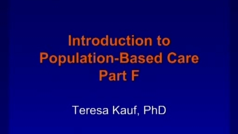 Thumbnail for C7 - Principles of Population-Based Care 6