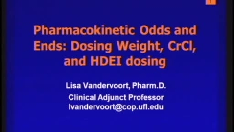 Thumbnail for B2 - Pharmacokinetic Odds and Ends: Dosing Weight CrCl and HDEI dosing