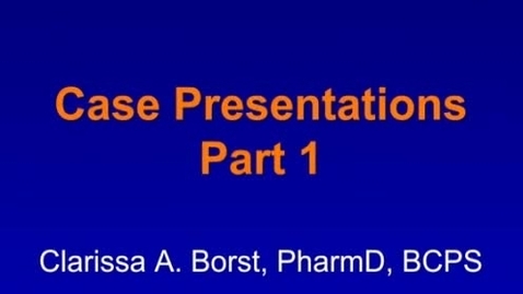 Thumbnail for entry Case Presentations, Part 1