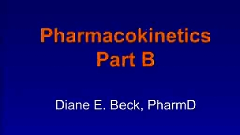 Thumbnail for entry B2 - Clinical Pharmacokinetics 2