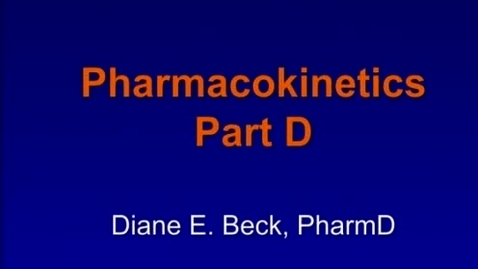 Thumbnail for entry B2 - Clinical Pharmacokinetics 4