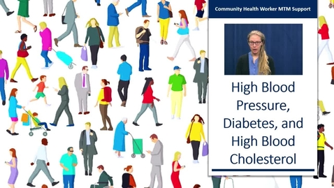 Thumbnail for Hypertension, High Blood Cholesterol, and Diabetes Review