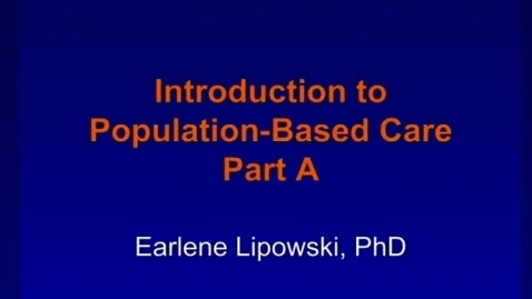 Thumbnail for C7 - Principles of Population-Based Care 1