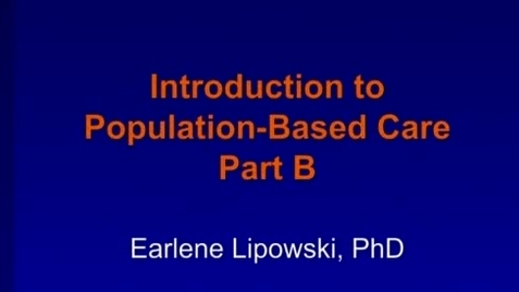 Thumbnail for entry C7 - Principles of Population-Based Care 2