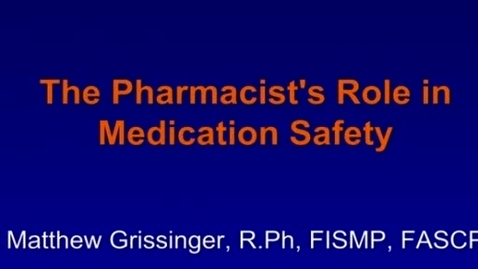 Thumbnail for C8 - Principles of Medication Safety