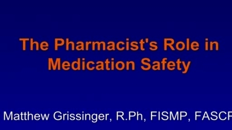 Thumbnail for entry C8 - Principles of Medication Safety