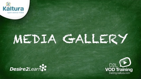 Thumbnail for Media Gallery | Desire2Learn Tutorial