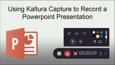 Thumbnail for Using Kaltura  Capture to Record a Powerpoint Presentation in Windows
