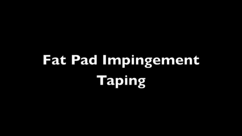 Thumbnail for entry Fat Pad Impingement Taping