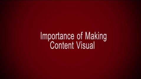 Thumbnail for entry Importance of Making Content Visual
