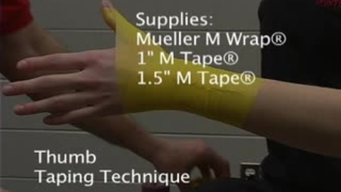 Thumbnail for Thumb Spica Taping Technique