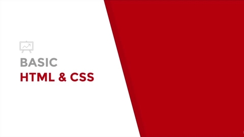 Thumbnail for entry Introduction to Basic HTML and CSS