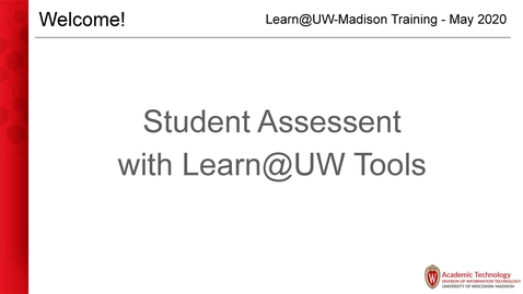 Thumbnail for entry Student Assessment with Learn@UW Tools