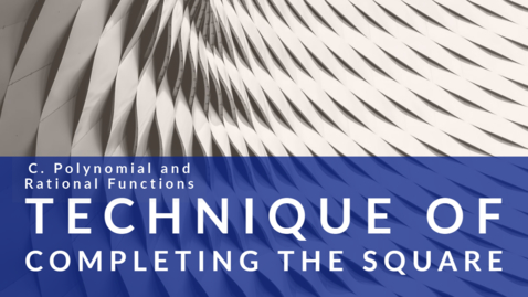 Thumbnail for Technique of Completing the Square