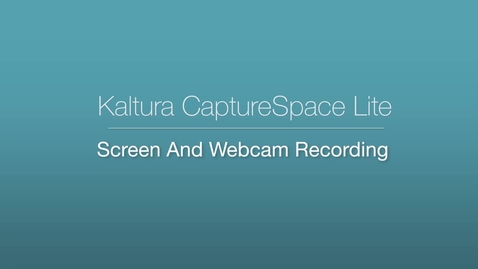 Thumbnail for entry CaptureSpace Lite - Screen and Webcam Recording