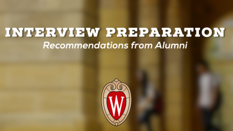 Thumbnail for entry L&amp;S Alumni Recommendations: Interview Preparation