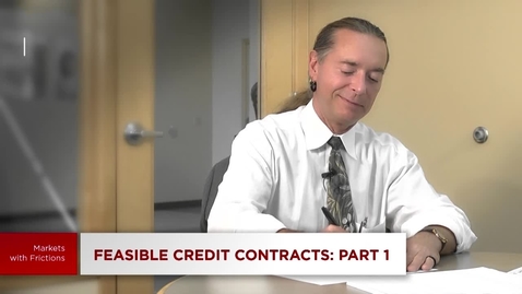 Thumbnail for 5.7 Credit and Banking: Feasible Credit Contracts - Part 1