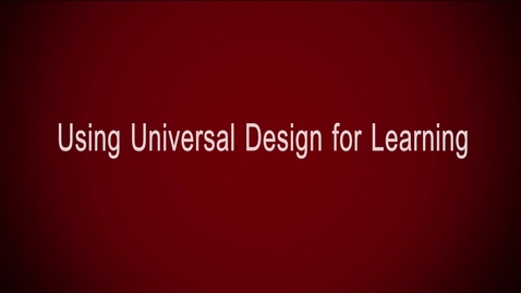 Thumbnail for entry Using Universal Design for Learning