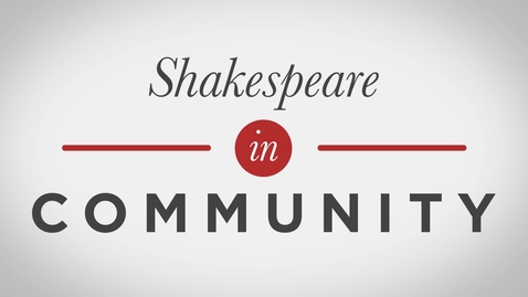 Thumbnail for Shakespeare In Community - MOOC Introduction