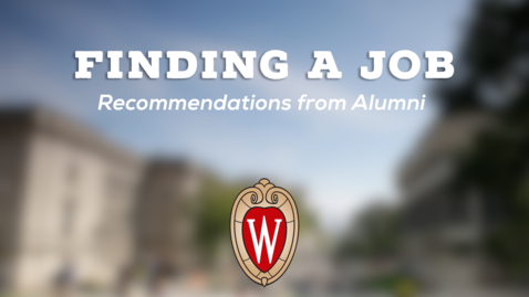 Thumbnail for entry L&amp;S Alumni Recommendations: Finding a Job