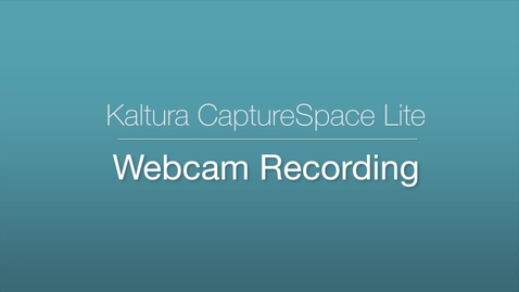 Thumbnail for entry CaptureSpace Lite - Webcam Recording
