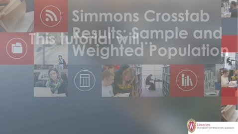 Thumbnail for entry Simmons Crosstab Results: Sample and Weighted Population