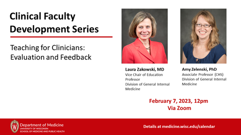 Thumbnail for entry Clinical Faculty Development Series | Teaching for Clinician: Evaluation and Feedback