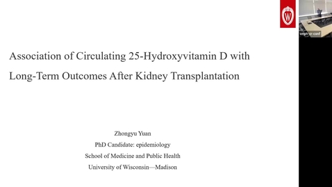 Thumbnail for 10/29 - Nephrology Grand Rounds: Association of Circulating 25-Hydroxyvitamin D with Long-Term Outcomes After Kidney Transplantation  