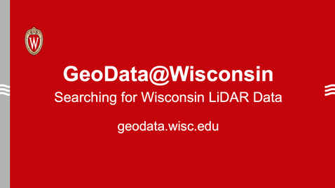 Thumbnail for entry GeoData@Wisconsin: Searching for Wisconsin LiDAR Data