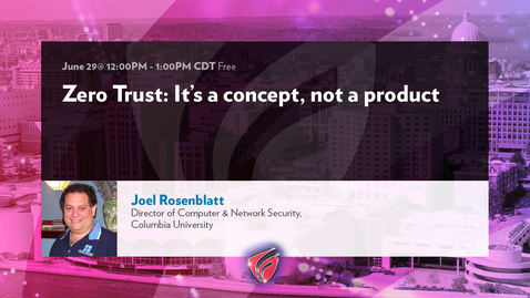 Thumbnail for Zero Trust: It's a concept, not a product