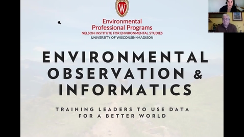 Thumbnail for Environmental Observation &amp; Informatics - Program highlights, curriculum, and the Nelson Institute