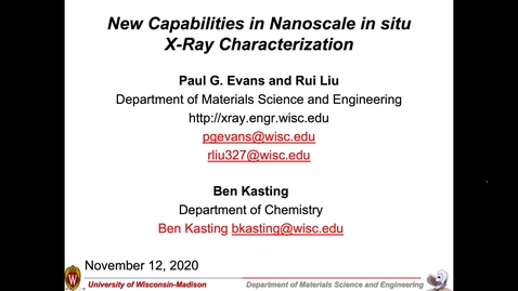 Thumbnail for New Capabilities in Nanoscale in situ X-Ray Characterization